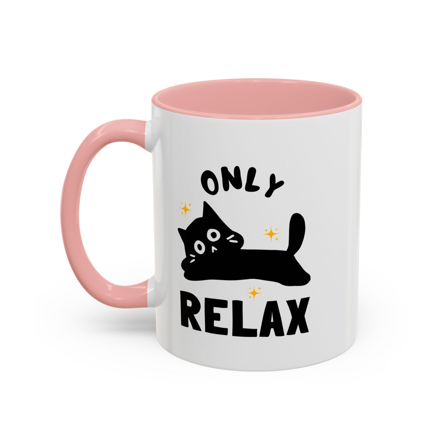 Only Relax Cat Mug | Accent Coffee Mug 11oz 15oz