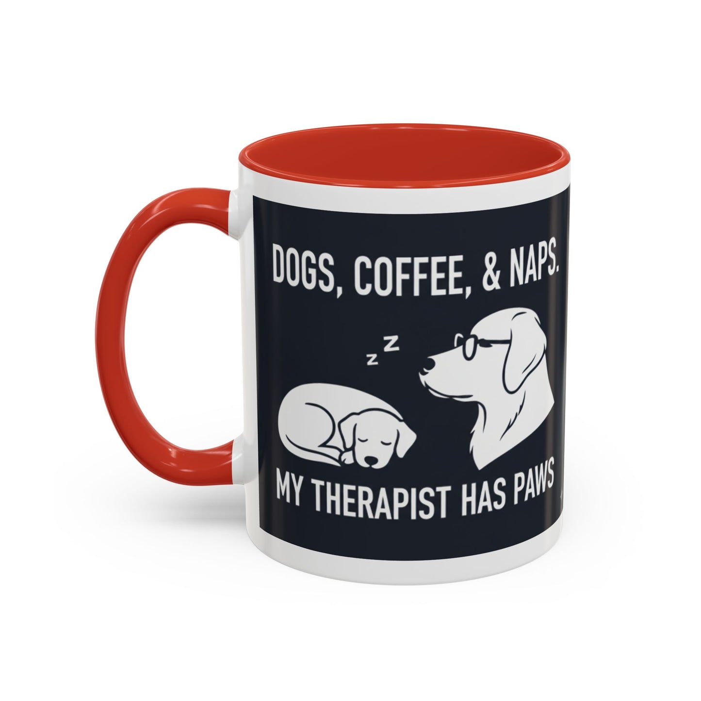 Dogs, Coffee & Naps Coffee Mug | Accent Mug 11oz 15oz
