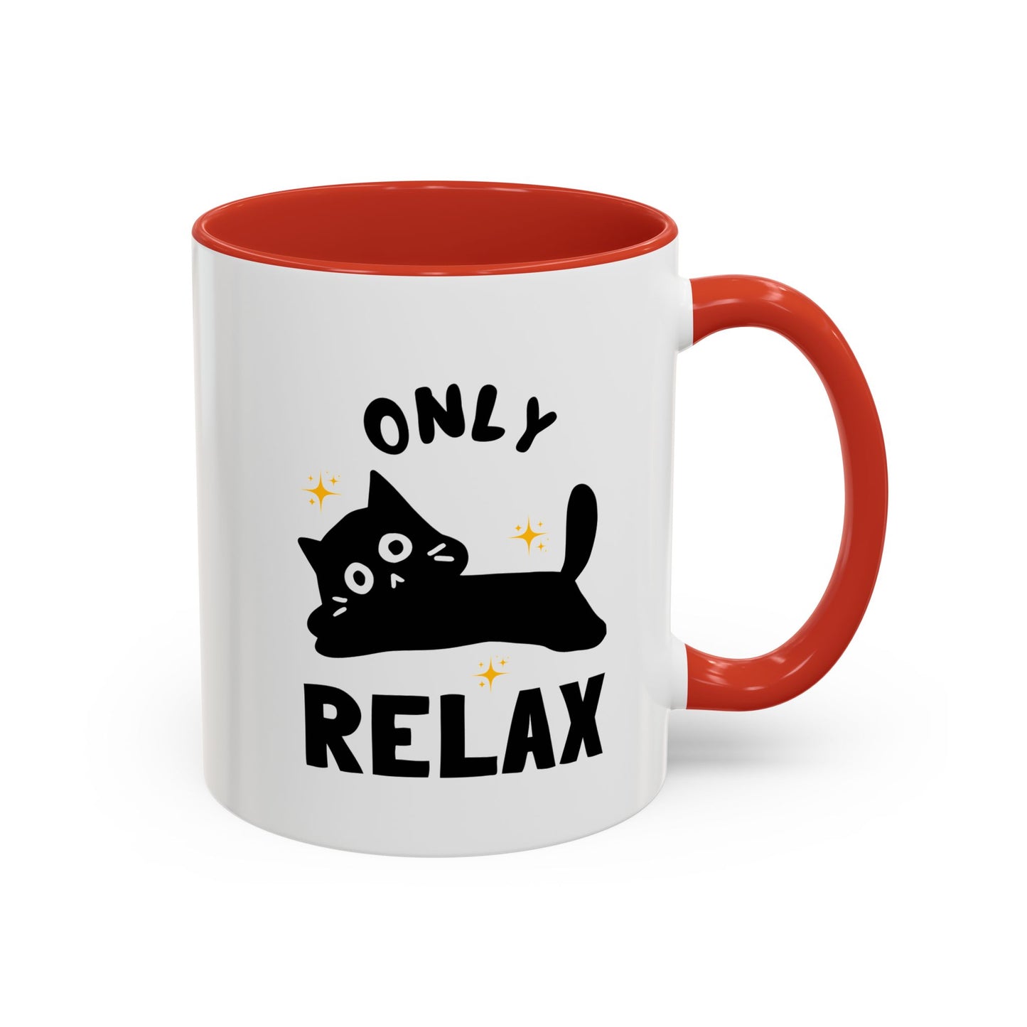 Only Relax Cat Mug | Accent Coffee Mug 11oz 15oz