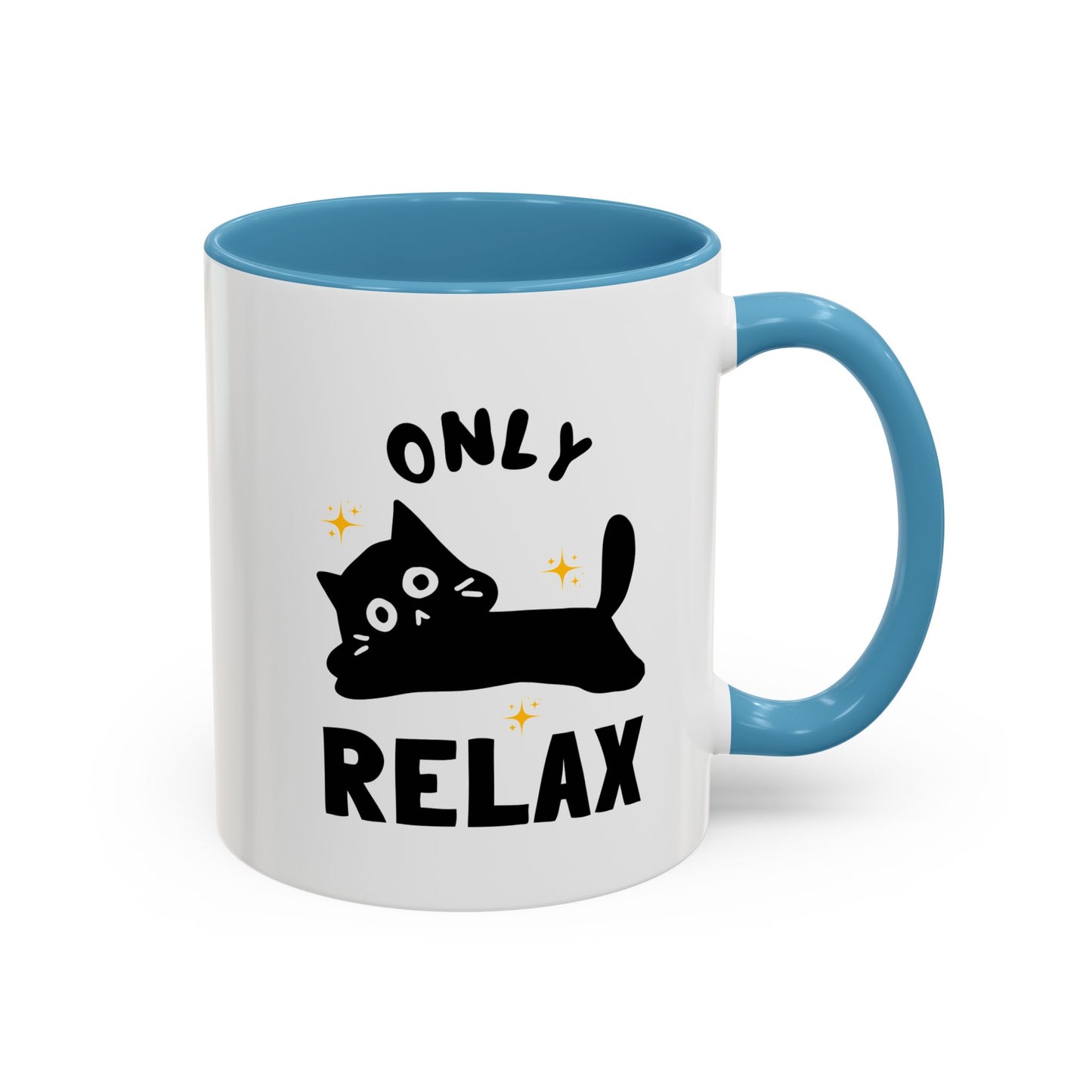 Only Relax Cat Mug | Accent Coffee Mug 11oz 15oz