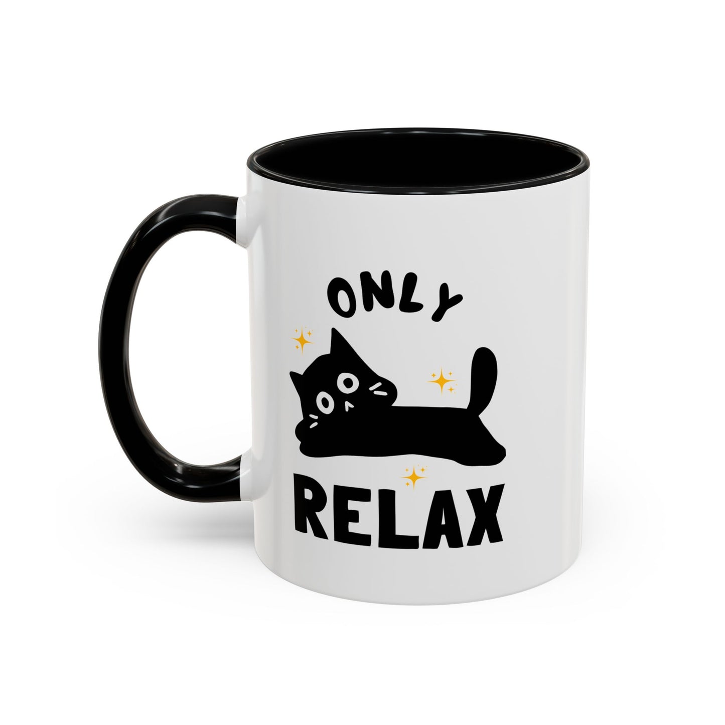 Only Relax Cat Mug | Accent Coffee Mug 11oz 15oz