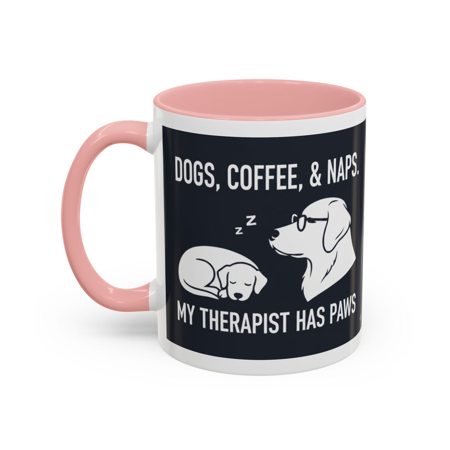Dogs, Coffee & Naps Coffee Mug | Accent Mug 11oz 15oz