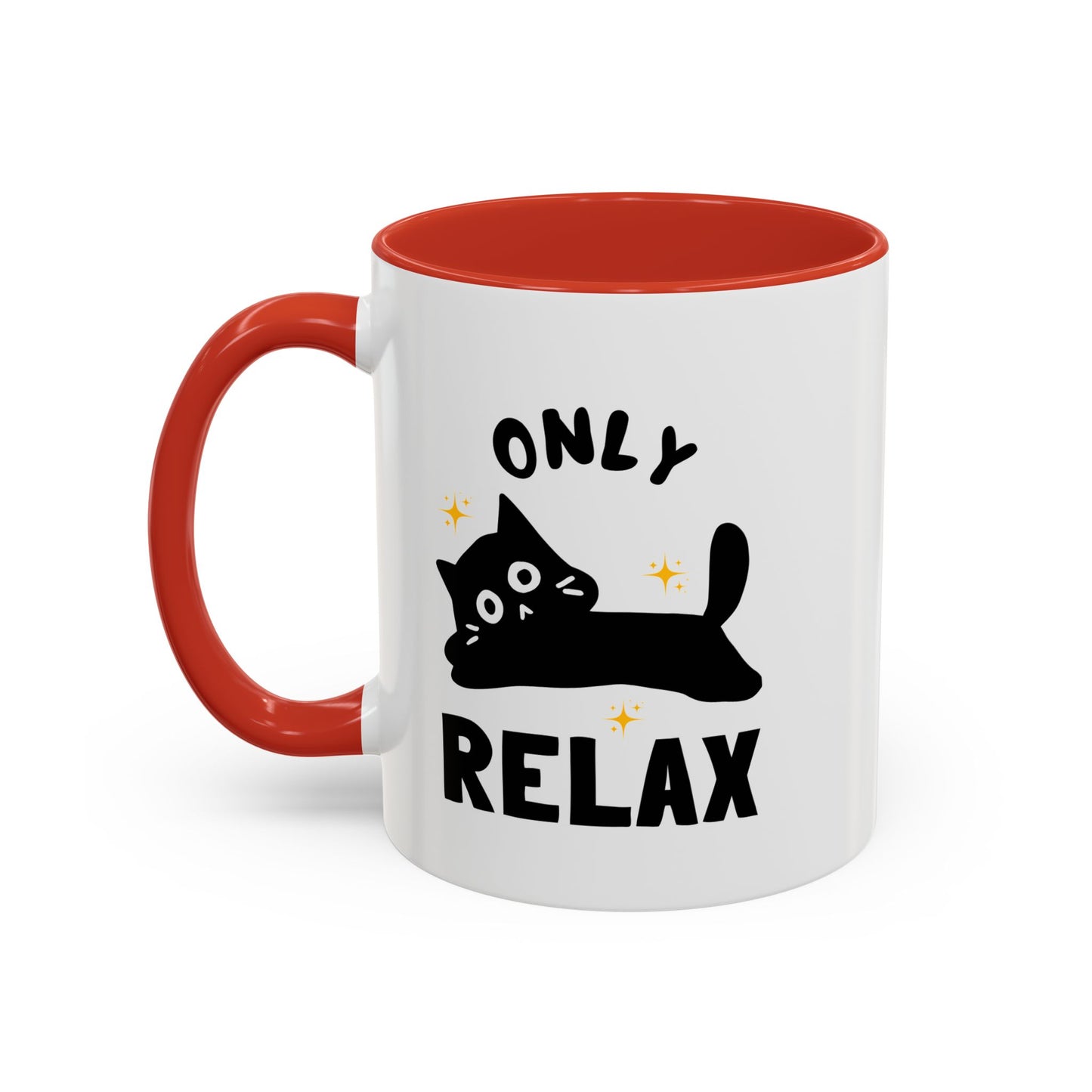 Only Relax Cat Mug | Accent Coffee Mug 11oz 15oz