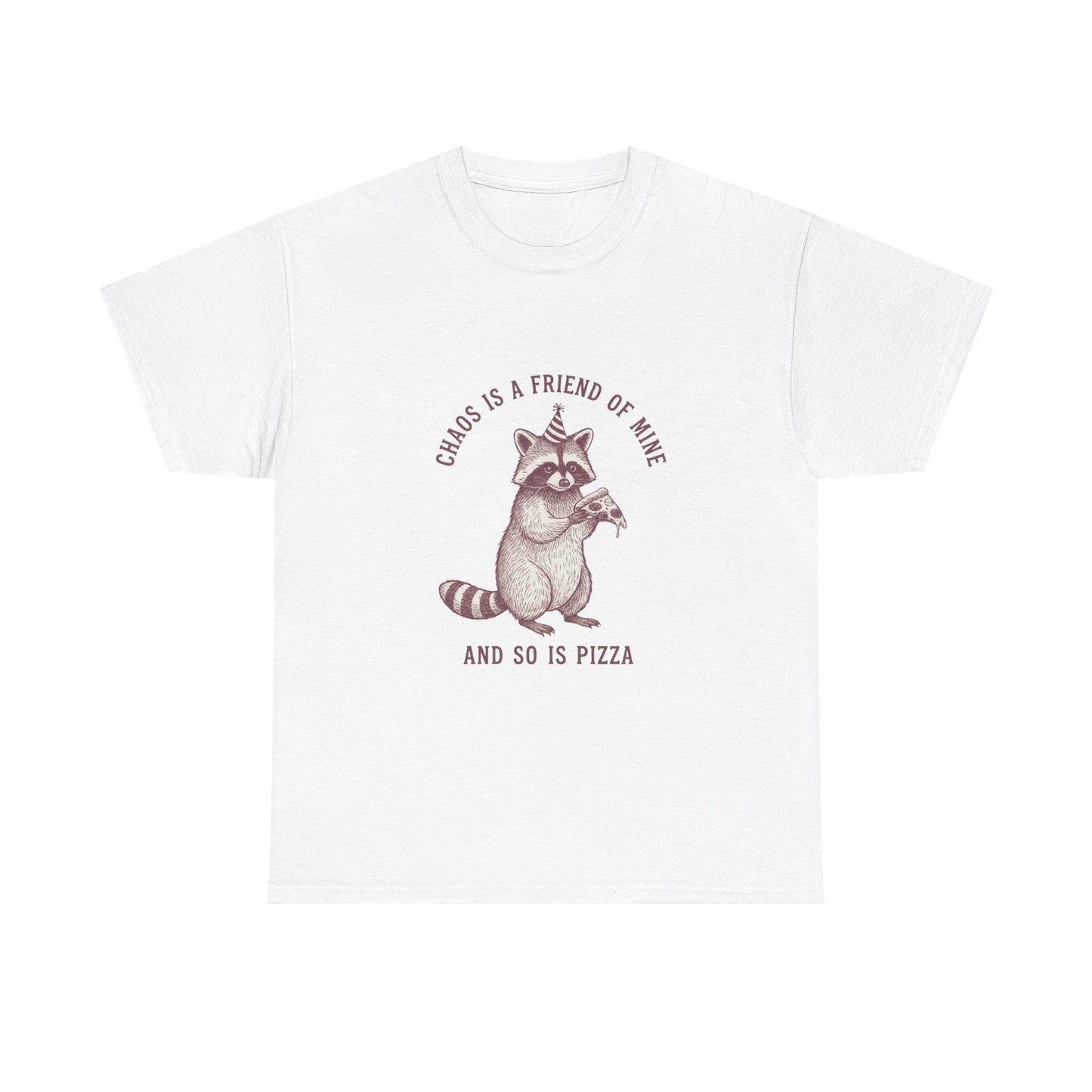 Raccoon Eating Pizza Tee | "Chaos is a Friend of Mine" Graphic Shirt
