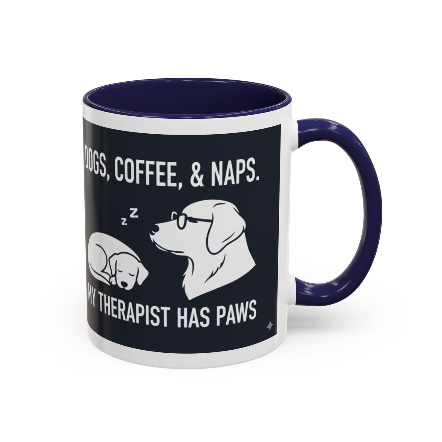 Dogs, Coffee & Naps Coffee Mug | Accent Mug 11oz 15oz