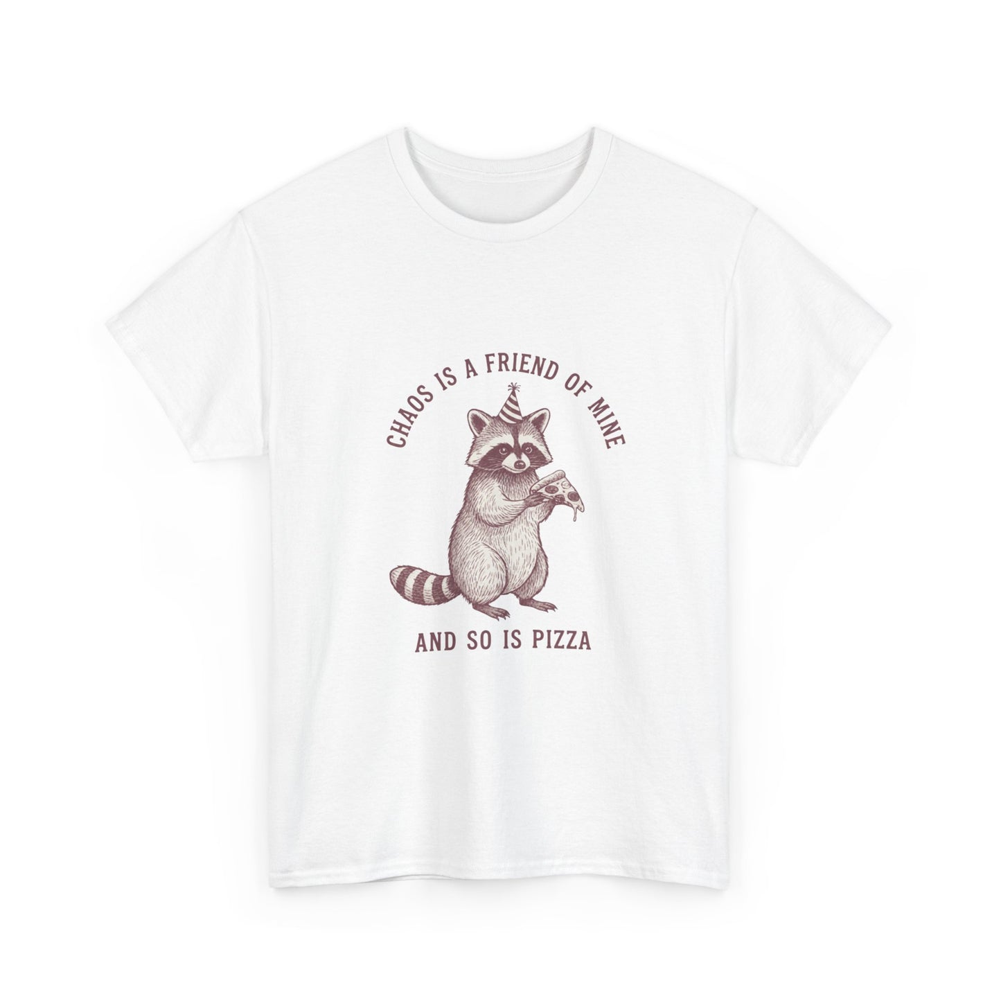 Raccoon Eating Pizza Tee | "Chaos is a Friend of Mine" Graphic Shirt