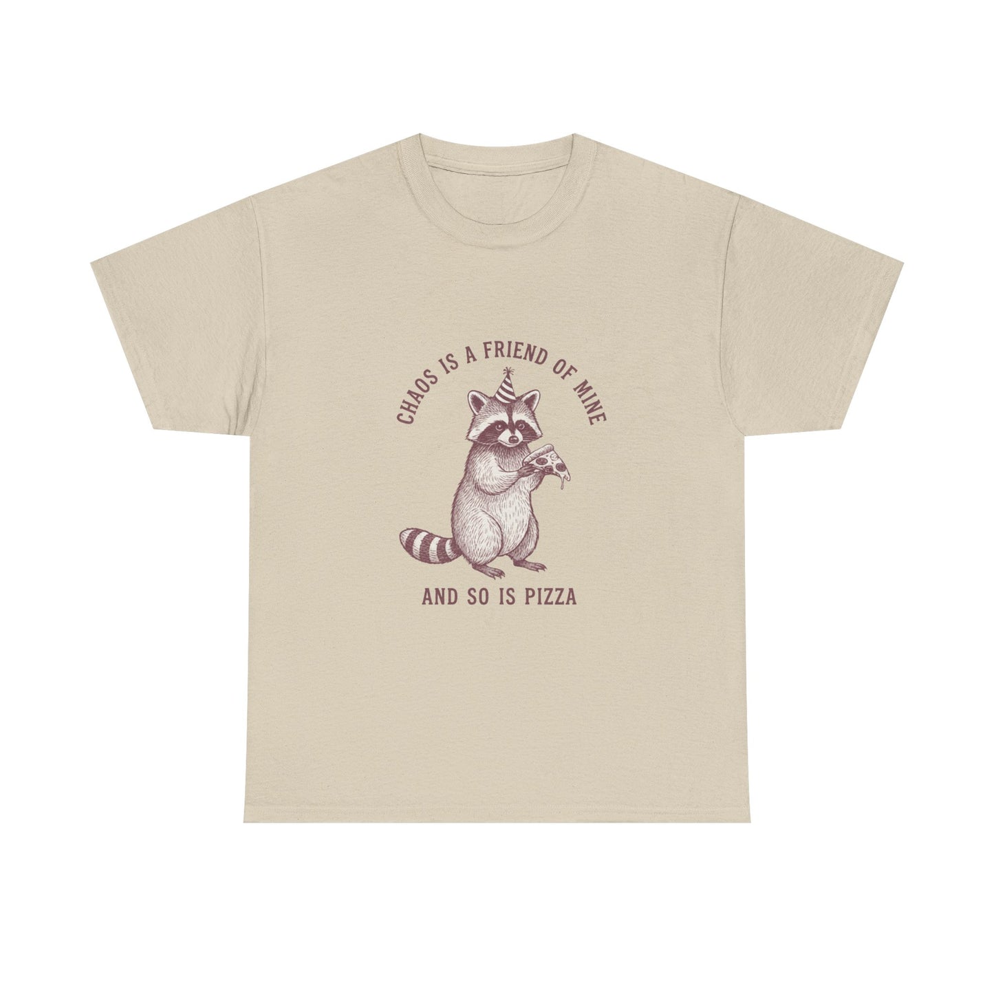 Raccoon Eating Pizza Tee | "Chaos is a Friend of Mine" Graphic Shirt