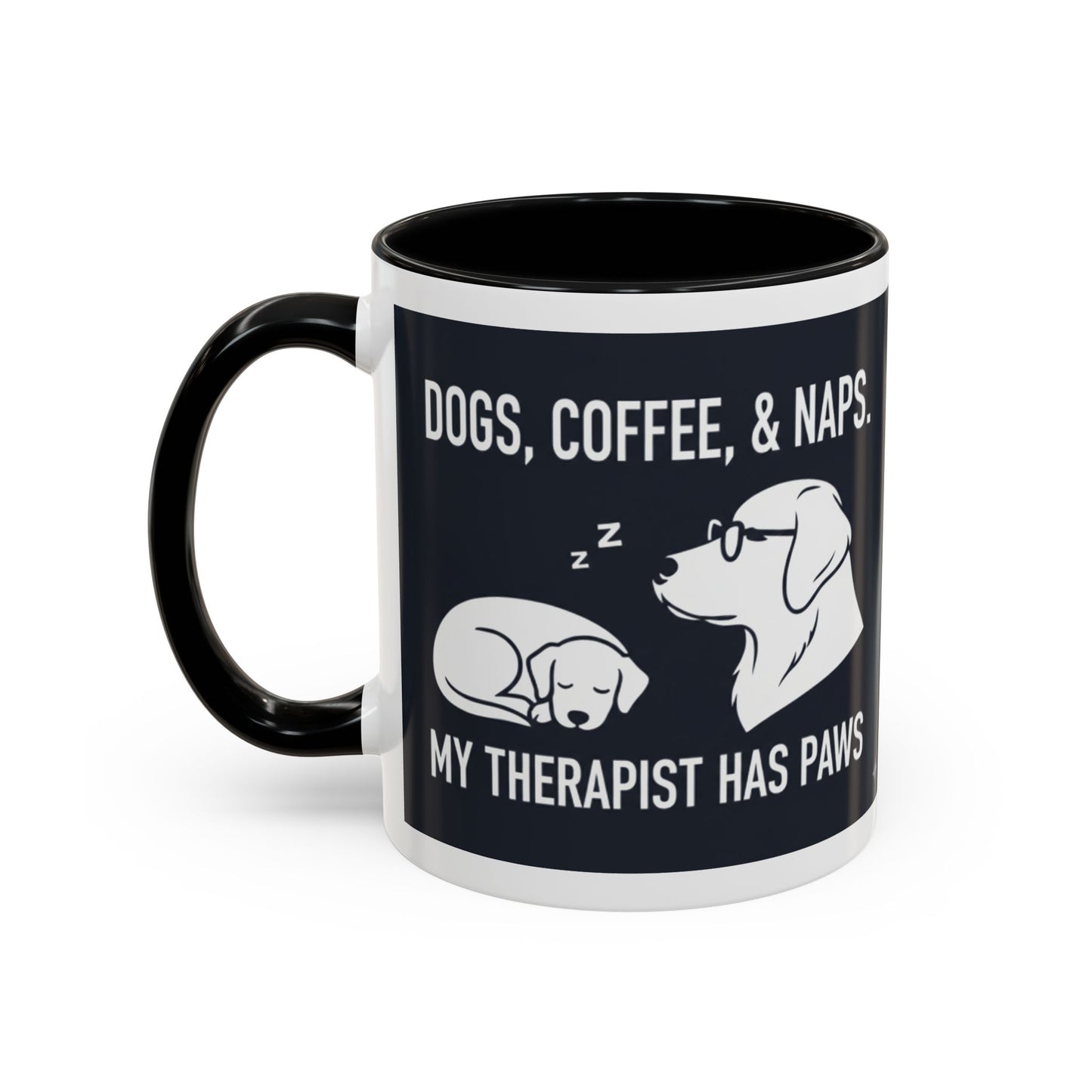 Dogs, Coffee & Naps Coffee Mug | Accent Mug 11oz 15oz