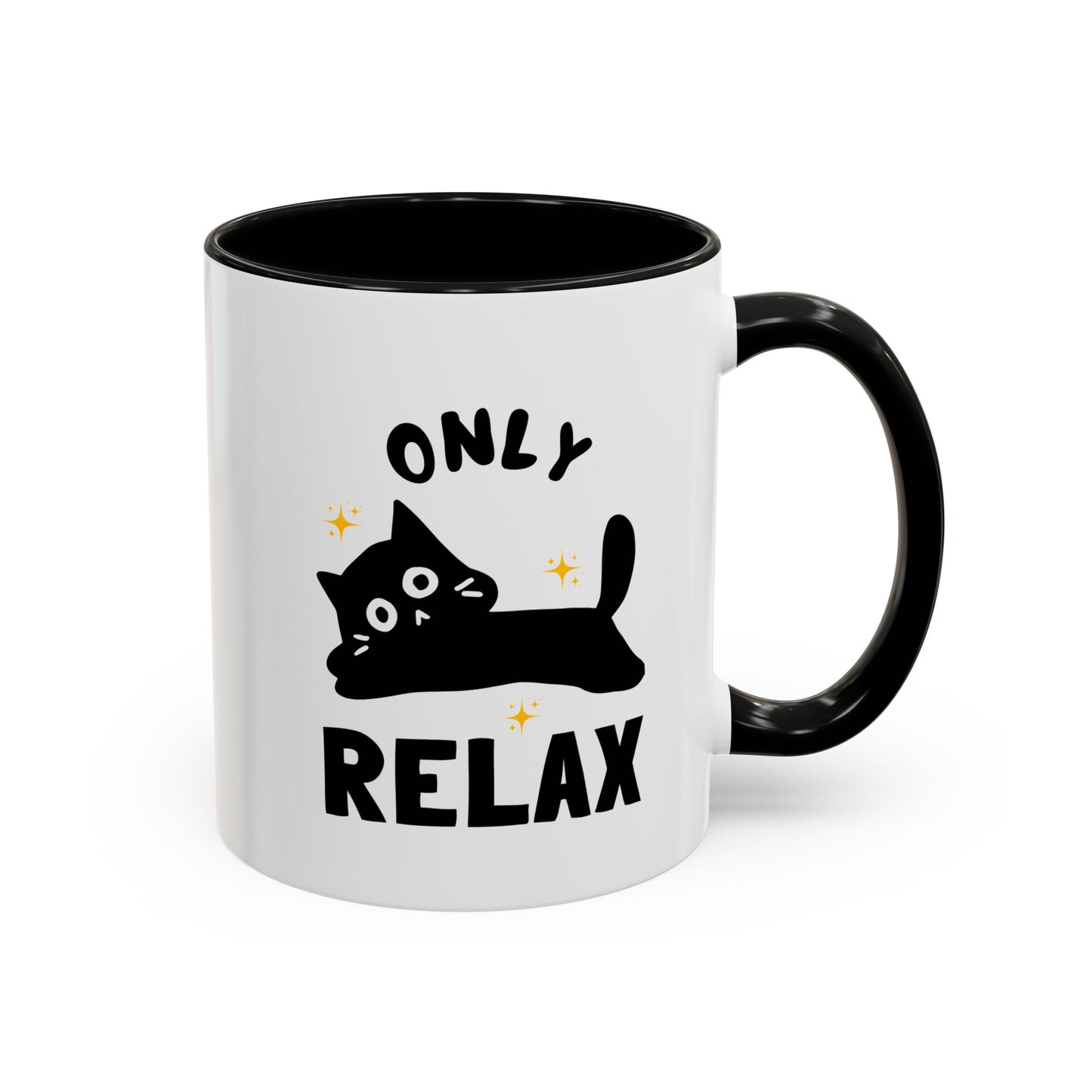 Only Relax Cat Mug | Accent Coffee Mug 11oz 15oz